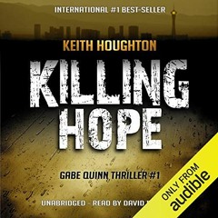 VIEW EPUB KINDLE PDF EBOOK Killing Hope: Gabe Quinn Thriller, Book 1 by  Keith Houghton,David Doersc