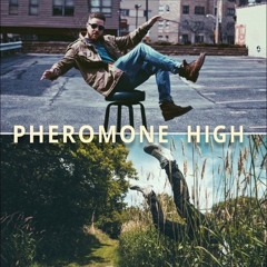 Pheromone High ft. Tasty (prod. by emptybrother7)