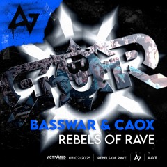 BassWar & CaoX - Rebels Of Rave