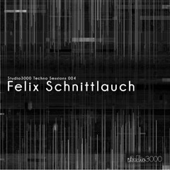 S3K Techno Sessions 004 - Felix Schnittlauch