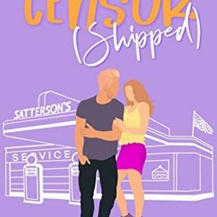 [ACCESS] KINDLE PDF EBOOK EPUB Censorshipped: A small-town, brother's best friend, sweet romcom (Get