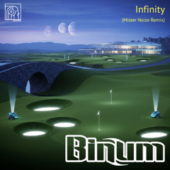 BINUM – Infinity (Mister Noize Remix)