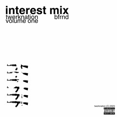 interest mix (feat. BFRND)