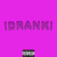 Drank (Prod.Duh!)