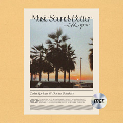 Music Sounds Better With You