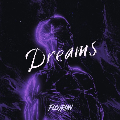 FLOURIAN - DREAMS