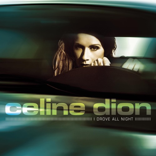 洋楽レコード　CELINE DION I DROVE ALL~ WRRC Stream I Drove All Night by Celine Dion Official | Listen online
