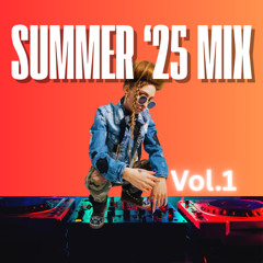 Sammie B - SUMMER '25 MIX (Vol.1)