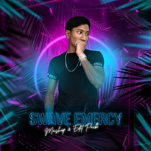 Swave Emercy Edit & Mashup Pack 2022 (Free click Buy To Download)