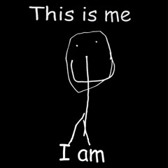 this is me i am