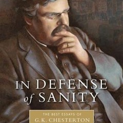 [READ] PDF √ In Defense of Sainty: The Best Essays of G.K. Chesterton by  G.K. Cheste
