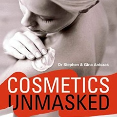 Get [KINDLE PDF EBOOK EPUB] Cosmetics Unmasked: Your Family Guide to Safe Cosmetics and Allergy-Free
