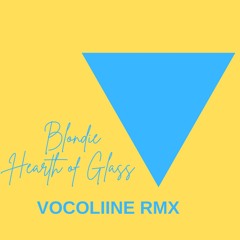 Blondie -  Heart of Glass (VOCOLIINE RMX)