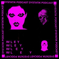 Dystatik Podcast - L E Y [DSTKP048]