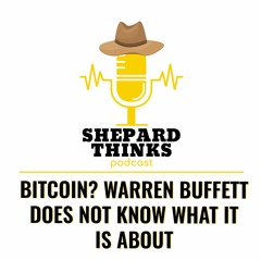 Bitcoin? Warren Buffett Does Not Know What It Is About