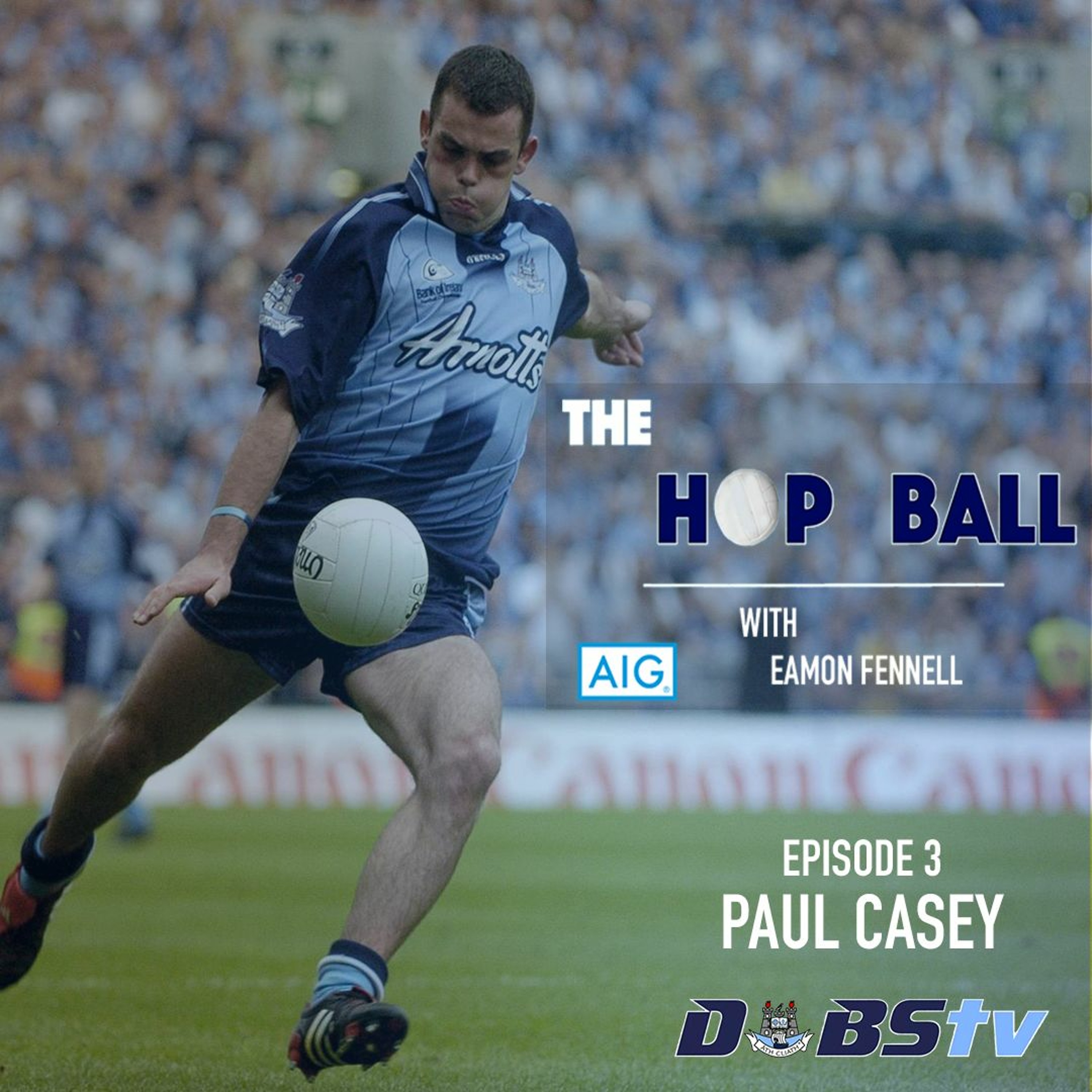 The Hop Ball Episode 3- Paul Casey