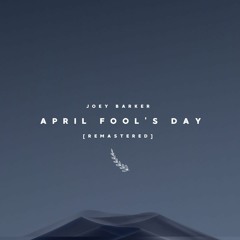 "APRIL FOOL'S DAY" MIXSET [REMASTERED]