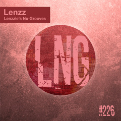 #226 - Lenzzie's Nu-Grooves