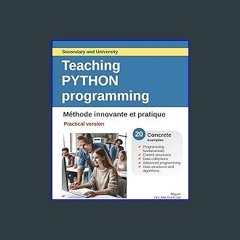 Read PDF 📖 Teaching Python Programming - Practical version: Innovative and ractical method Read Bo