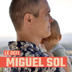 Le défi - Miguel Sol