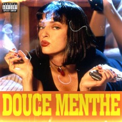 DOUCE MENTHE (prod. Blaztoiz)