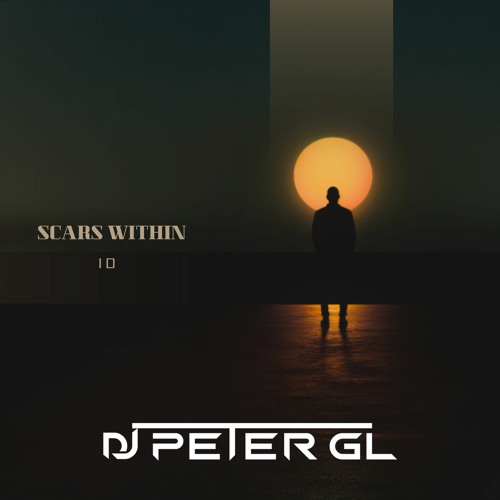 Scars Within - {DJ PETER GL ID}