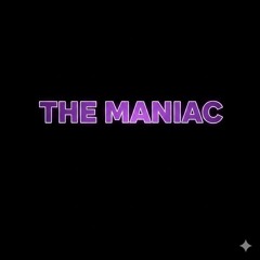 MANIAC