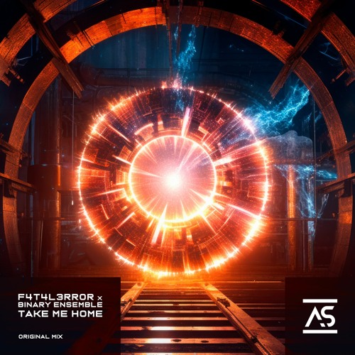 ASR675: F4T4L3RR0R x Binary Ensemble - Take Me Home [OUT NOW]