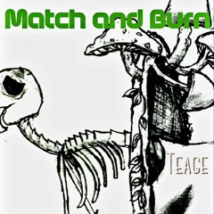 Match And Burn (beat prod. by Lethal Needle)
