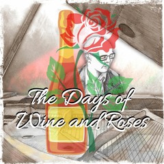 The Days Of Wine And Roses