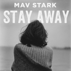 Stay Away
