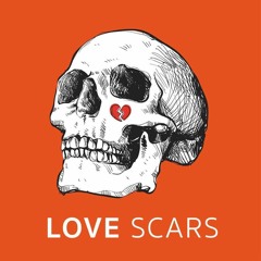 Love Scars (Remix)