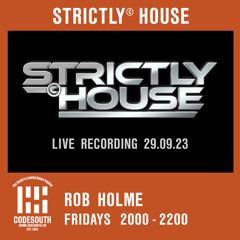 Strictly© House on CodeSouth.FM - 29.09.23