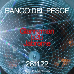Glannzman b2b Jabrome @ Open Decks, Banco Del Pesce M.A.D. – November 2022