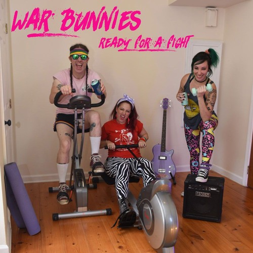 Stream Ready for a Fight by WAR BUNNIES | Listen online for free on ...