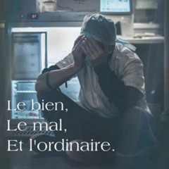 Le bien, le mal et l'ordinaire