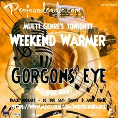 Gorgons Eye Profound Radio 017 [Energize]