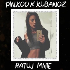 Pinkoo X Kubanoz - Ratuj Mnie (prod. Tundra Beats)