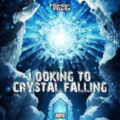 HiroHiro - Looking To Crystal Falling (OUT NOW)