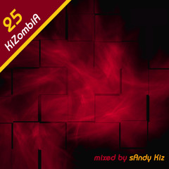 sAndy Kiz - KiZombiA Vol.25 (Ghetto Zouk, Urban Kiz, Tarraxo) - 2024