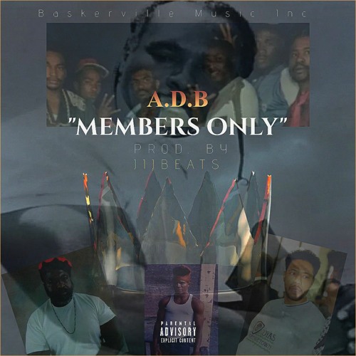 A.D.B - Members Only (Prod. By JIJBeats)