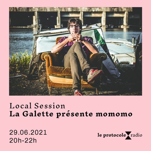 Local Session • La Galette Présente momomo - 29.06.2021