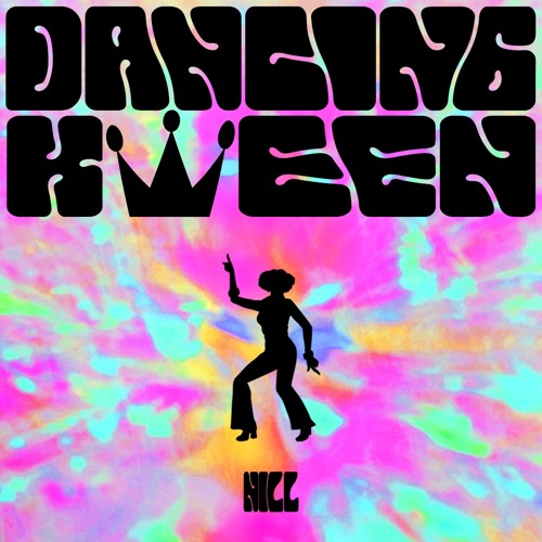 NILL - DANCING KWEEN (FREE DL)