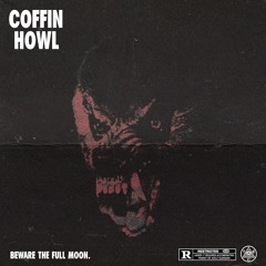 COFFIN - Howl