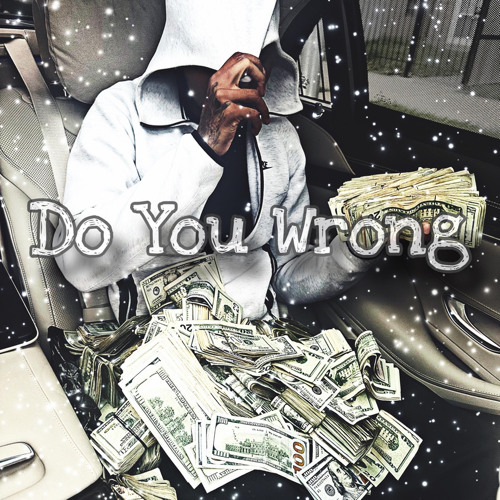 4g Montay - Do You Wrong