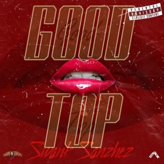 Good Top (711 Remix)