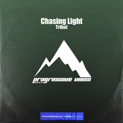 Chasing Light - Tribal (Nightfire Mix) [Progressive Vibes Dark - PVM1182D]