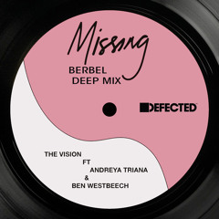 The Vision - Missing (Berbel Deep Mix)