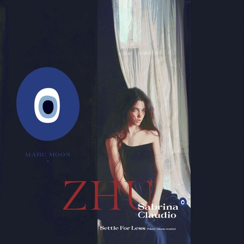 ZHU, Sabrina Claudio - Settle For Less (Marc Moon remix)