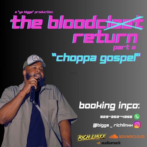 Dj Biggs X RichLinxx Sound -THE BLOODCLXXT RETURN PART 2 [choppa gospel]